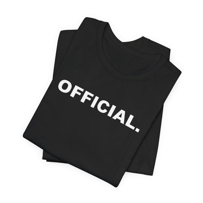 Official. Graphic Tee — Bold Minimalist Text T‑Shirt