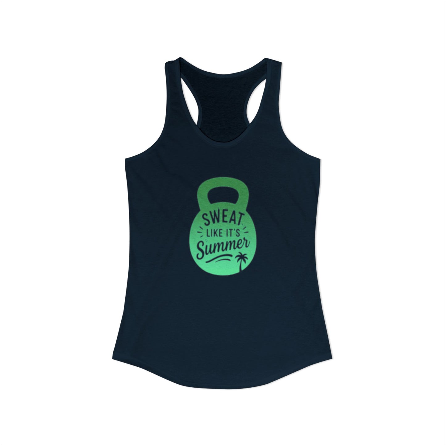 Sweat Like It's Summer - Women's Ideal Racerback Tank