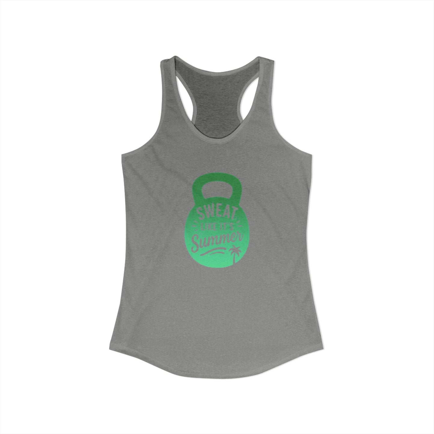 Sweat Like It's Summer - Women's Ideal Racerback Tank