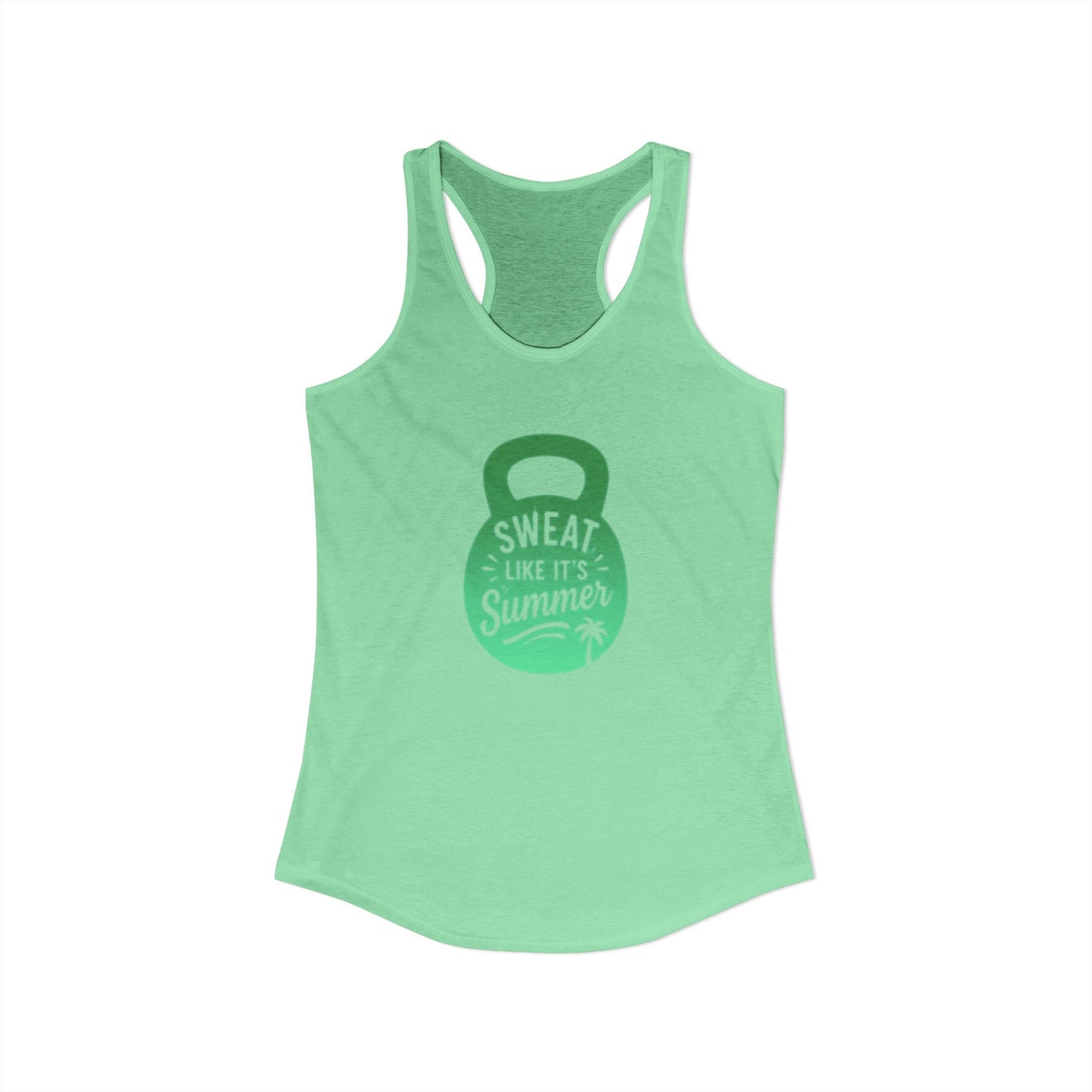 Sweat Like It's Summer - Women's Ideal Racerback Tank