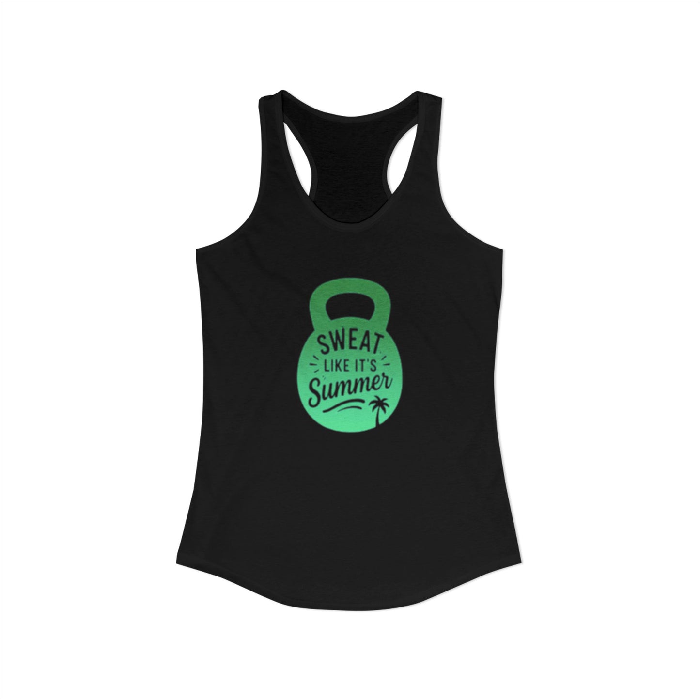 Sweat Like It's Summer - Women's Ideal Racerback Tank