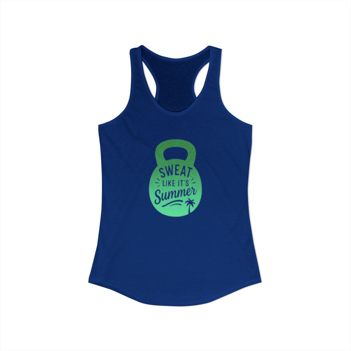 Sweat Like It's Summer - Women's Ideal Racerback Tank