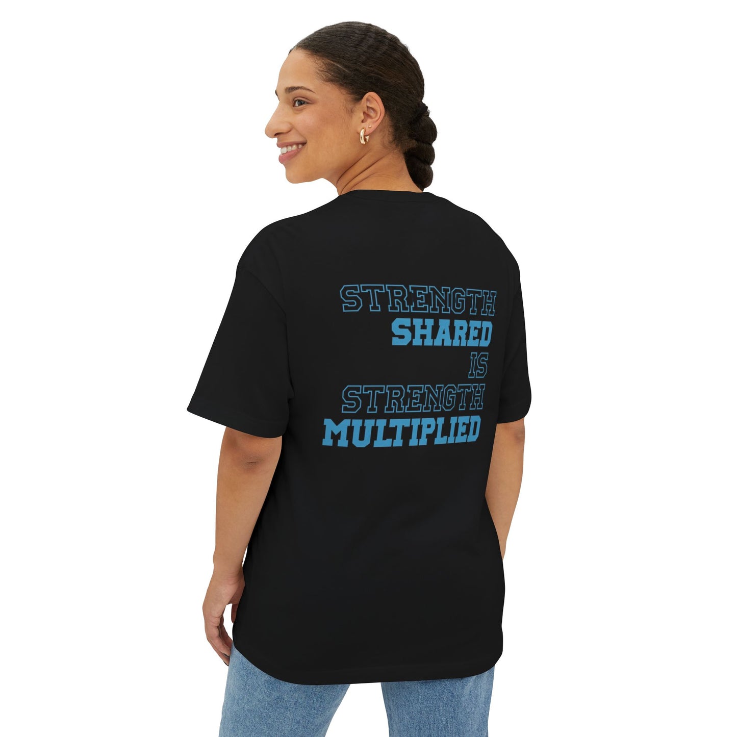 OFW Strength Tee — "Strength Shared Is Strength Multiplied" Oversized Shirt